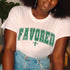 Favored T-shirt - Kids and Adults (Multiple Colors)