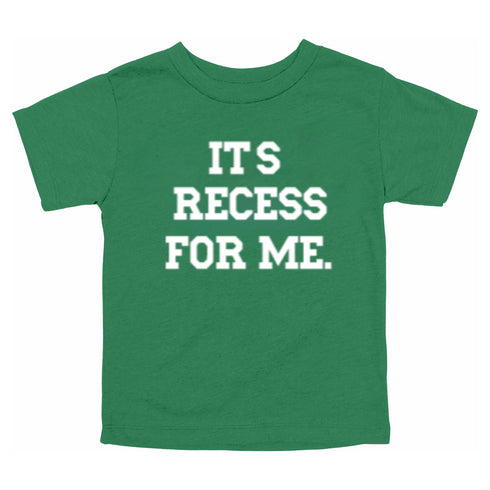 Back to School- "It's Recess For Me" Kids Multiple Color T-shirt