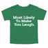Back to School Superlatives- "Most Likely to Make You Laugh" Multiple Color T-shirt