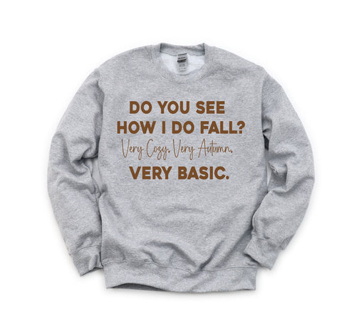 See How I Do Fall - Adult Graphic Sweatshirt
