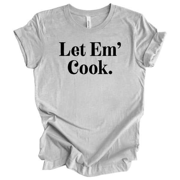 Let Em' Cook- Thanksgiving Family Matching T-shirt  Kids and Adult ( Multiple Options and Colors)