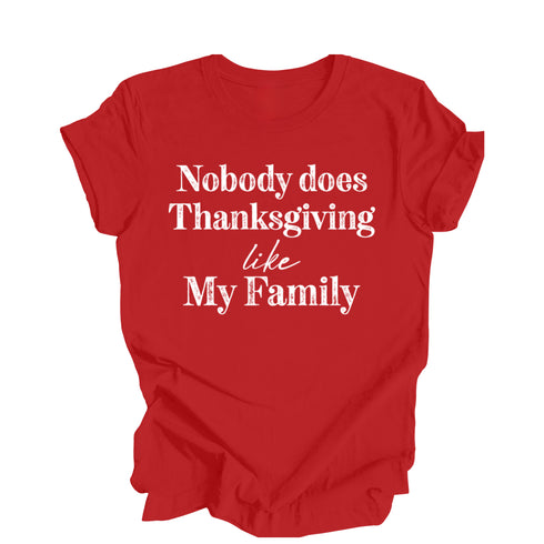 Nobody Does Christmas Like My Family - Custom Option T-shirts