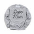 Dope Mom Collegiate Sweatshirt (Multiple Colors)