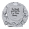 Thanksgiving - Go Ahead and Get Me a To Go Plate (Sweatshirt)