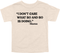 Mama's Words of Wisdom: Youth- "I don't care what so and so is doing " - T-shirt