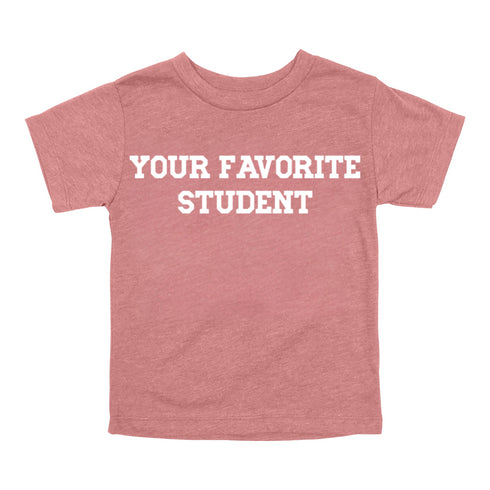 Back to School- "YOUR FAVORITE STUDENT" Kids Multiple Color T-shirt