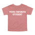 Back to School- "YOUR FAVORITE STUDENT" Kids Multiple Color T-shirt
