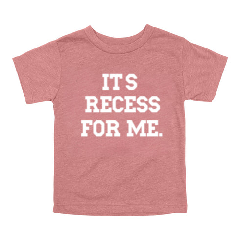 Back to School- "It's Recess For Me" Kids Multiple Color T-shirt