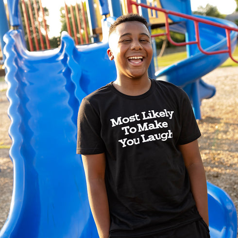 Back to School Superlatives- "Most Likely to Make You Laugh" Multiple Color T-shirt