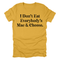 I Don't Eat Everybody's Mac & Cheese- Thanksgiving Family Matching  T-shirt Kids and Adult ( Multiple Options and Colors)
