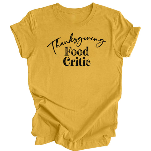 Thanksgiving Food Critic ( Multiple Options and Colors)
