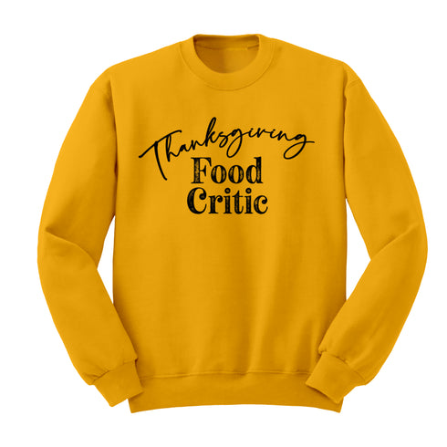Thanksgiving Food Critic - (Sweatshirt)