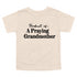 Product of a Praying Grandmother - Child/Adult T-shirt