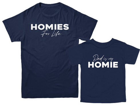 Dad Matching- Homies for life/ Dad is my Homie Matching Set of two (Navy)