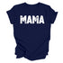 Mama T-shirt (Multiple Colors)