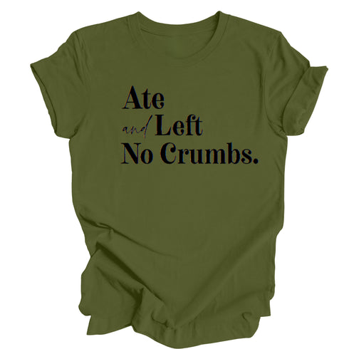 Ate and Left No Crumbs - Thanksgiving Family Matching T-shirt Kids and Adult  ( Multiple Options and Colors)
