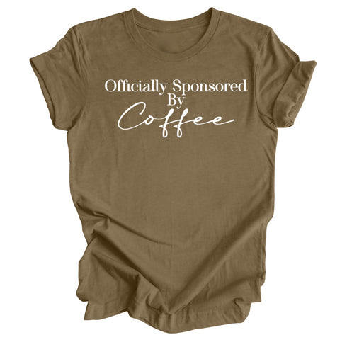 Coffee Lover Shirt - Officially Sponsored by Coffee - ( Multiple  Colors)