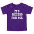 Back to School- "It's Recess For Me" Kids Multiple Color T-shirt