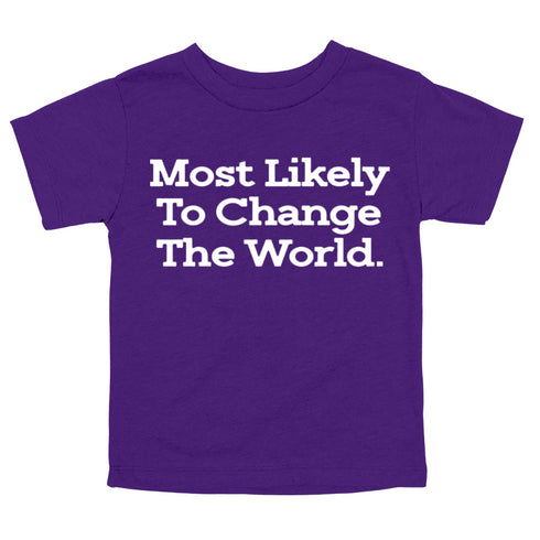 Back to School Superlatives- Most Likely to Change The World" Multiple Color T-shirt