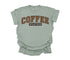 sage color t-shirt that is comfort colors with design that says coffee weather in crew neck shirt.