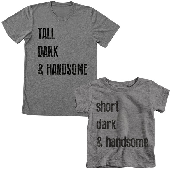 Father and Son Shirt - Tall Dark & Handsome/Short Dark & Handsome (Set of Two)