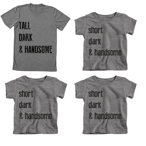Father and Son Shirts - Tall Dark and Handsome T-shirt Set