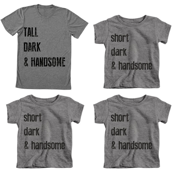 Father and Son Shirts - Tall Dark and Handsome T-shirt Set