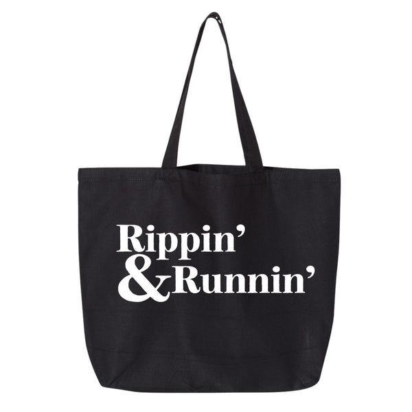 Rippin' & Runnin' - Tote Bag (Black)