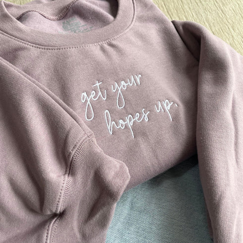 Get Your Hopes Up - Embroidered Adult/Child - Pullover