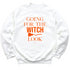 white sweatshirt with orange ink perfect for halloween. text says going for the witch look.