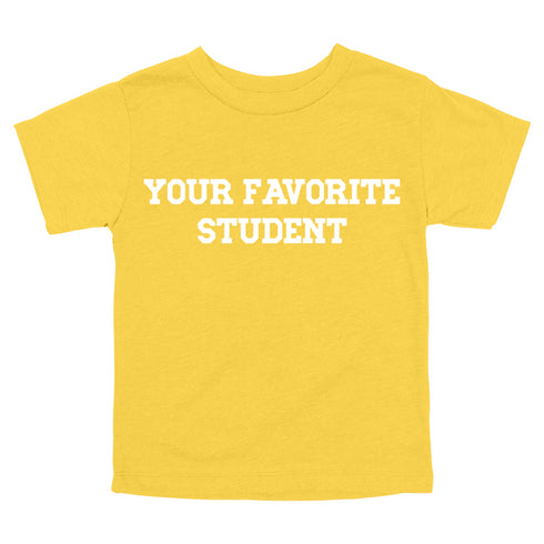 Back to School- "YOUR FAVORITE STUDENT" Kids Multiple Color T-shirt