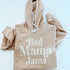 Bad Mama Jama- Premium Fleece Hoodie (Multiple Colors )