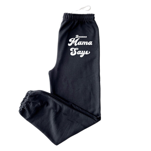 Spring Outfit Boyfriend Sweatpants - Because Mama Says (Black and Grey Option)