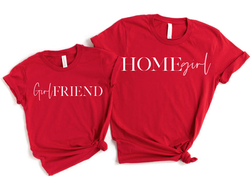 Mommy and Me Set - Homegirl and Girlfriend Red Sweatshirts or T-shirt