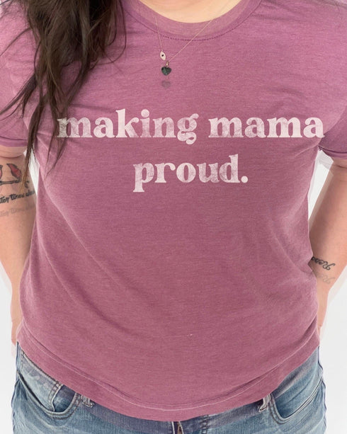 rip mama, proud mom, womens shirt, tops and tees, crop style, short sleeve, crew neck, graphic design, making mama proud, adult clothing, maroon, tanks, affirmation